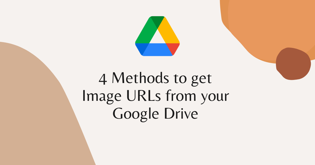 How To Get Image URLs From Google Drive how-to-get-image-urls-from-google-drive